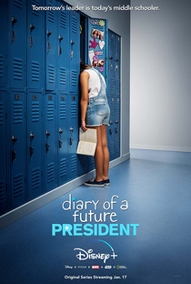 Diário de uma Futura Presidente (1ª Temporada) - Poster / Capa / Cartaz - Oficial 2