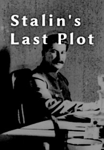 A Última Trama de Stalin (Stalin's Last Plot)