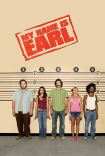 My Name Is Earl (1ª Temporada) - Poster / Capa / Cartaz - Oficial 2