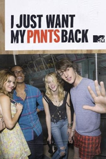 I Just Want My Pants Back (1ª Temporada) (I Just Want My Pants Back (Season 1))