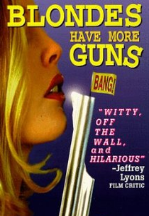 Blondes Have More Guns  (Blondes Have More Guns )