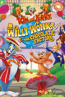 Tom & Jerry: A Fantástica Fábrica de Chocolate - Poster / Capa / Cartaz - Oficial 1