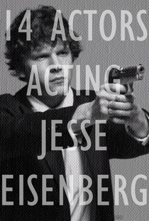 14 Actors Acting - Jesse Eisenberg - Poster / Capa / Cartaz - Oficial 1