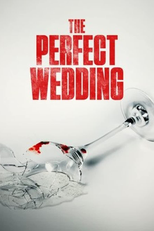 Amiga Ladra de Maridos (The Perfect Wedding)