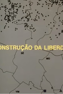 A Construção da Liberdade - Poster / Capa / Cartaz - Oficial 1