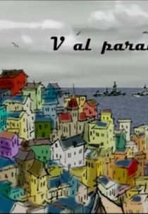 Valparaíso (V al paraíso)