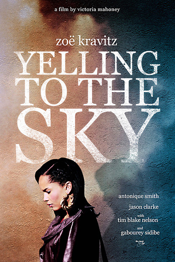  de Filme Yelling to the Sky (2011)