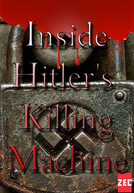 A Máquina de Mortes de Hitler (Inside Hitler's Killing Machine)