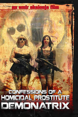 Confessions Of A Homicidal Prostitute: Demonatrix (Confessions Of A Homicidal Prostitute: Demonatrix)