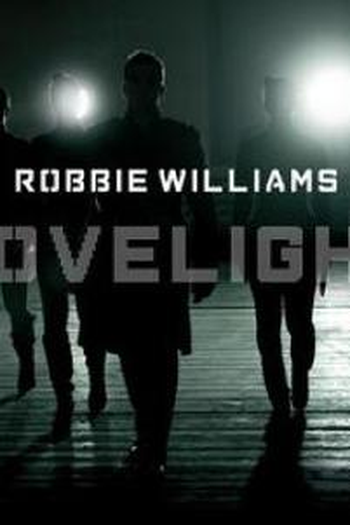 Poster de Curta Robbie Williams: Lovelight (2006)