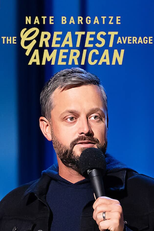 Nate Bargatze: The Greatest Average American (Nate Bargatze: The Greatest Average American)