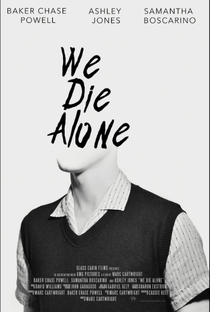 We Die Alone - Poster / Capa / Cartaz - Oficial 1