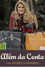 Além da Conta  (1ª Temporada) (Além da Conta (1ª Temporada))