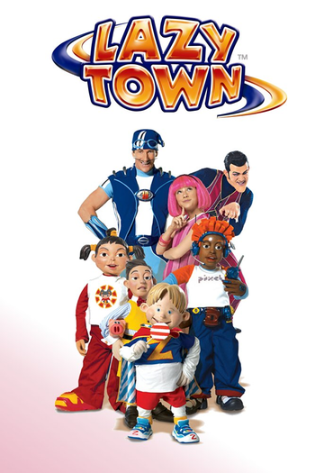 Poster de Franquia LazyTown (2004)