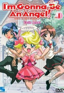 I'm Gonna Be an Angel (Tenshi ni narumon)