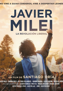 Javier Milei: a Revolução Liberal (Javier Milei: La Revolución Liberal)