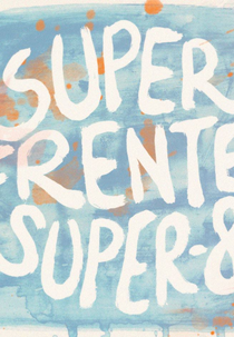 Super Frente, Super-8 (Super Frente, Super-8)