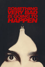 Something Very Bad Is Going to Happen (Something Very Bad Is Going to Happen)