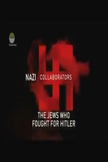 Os Judeus Que Lutaram Por Hitler (Nazi Collaborators - The Jews Who Fought For Hitler)