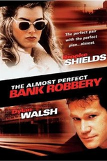 Um Assalto Muito Louco (The Almost Perfect Bank Robbery)