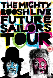 The Mighty Boosh Live: Future Sailors Tour - Poster / Capa / Cartaz - Oficial 1