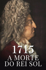 1715: a morte do rei sol (La mort de Louis XIV)