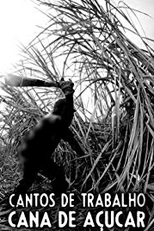 Cantos de Trabalho - Cana de Açúcar (Cantos de Trabalho - Cana de Açúcar)