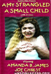 Amy Strangled a Small Child (Amy Strangled a Small Child)