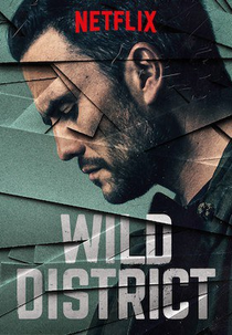 Distrito Selvagem (2ª Temporada) (Distrito Salvaje (Season 2))