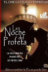 Noite do Profeta. Padre Pio de Pietrelcina (La Noche del Profeta Padre Pio)