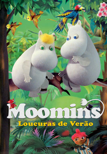 Moomins: Loucuras de Verão (Muumi ja vaarallinen juhannus)