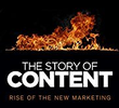 The Story of Content: Rise of the New Marketing