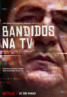 Bandidos na TV (Killer Ratings)