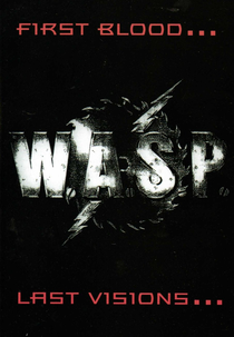 W.A.S.P. ‎First Blood... Last Visions  (W.A.S.P. First Blood, Last Visions)