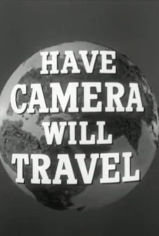 Poster 2 de Curta Have Camera Will Travel (1956)