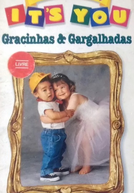 Gracinhas & Gargalhadas (Baby, it's you: Giggles & gurgles)