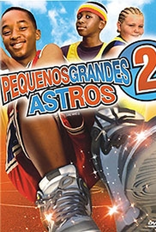Poster 1 de Filme Pequenos Grandes Astros 2 (2006)
