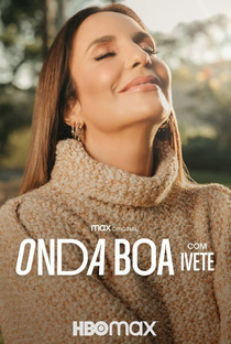 Onda Boa com Ivete (1ª Temporada) - Poster / Capa / Cartaz - Oficial 1