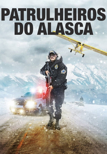 Patrulheiros do Alasca (Alaska State Troopers)
