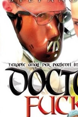 Doctor Fuck (Doctor Fuck)
