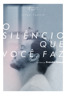 O Silêncio Que Você Faz (O Silêncio Que Você Faz)