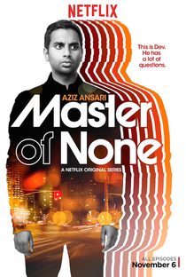 Master of None (1ª Temporada) - Poster / Capa / Cartaz - Oficial 1