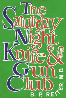 The Saturday Night Knife & Gun Club (1ª Temporada) - Poster / Capa / Cartaz - Oficial 1