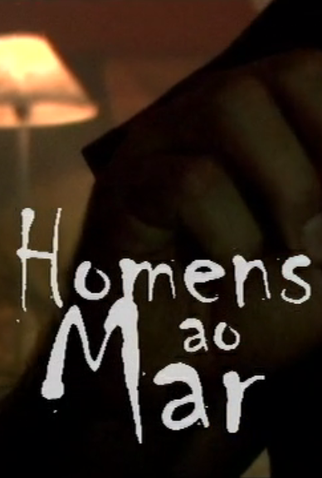 Poster 1 de Curta Homens ao Mar (2006)
