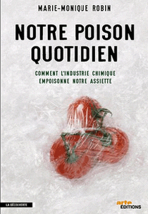 O Veneno Nosso De Cada Dia (Notre Poison Quotidien)
