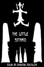 The Little Sotmaid (Дерьмовочка)