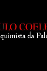 Paulo Coelho: O Alquimista da Palavra (Paulo Coelho: The Alchemist of Words)