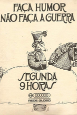 Faça Humor, Não Faça Guerra (Faça Humor, Não Faça Guerra)