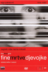 Fine Dead Girls (Fine Mrtve Djevojke)