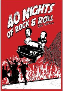 40 Nights of Rock and Roll  (40 Nights of Rock and Roll)
